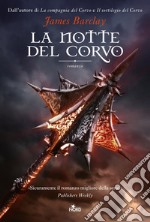 La notte del Corvo: Le Cronache del Corvo [vol. 3]. E-book. Formato EPUB ebook