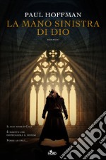 La mano sinistra di Dio: Trilogia della Mano Sinistra di Dio [vol. 1]. E-book. Formato EPUB ebook