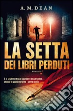 La setta dei libri perduti. E-book. Formato EPUB ebook