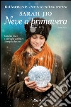 Neve a primavera. E-book. Formato EPUB ebook