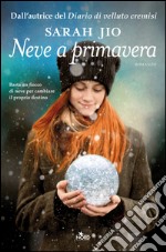 Neve a primavera. E-book. Formato PDF ebook