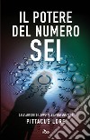 Il potere del Numero  Sei: Lorien Legacies [vol. 2]. E-book. Formato EPUB ebook