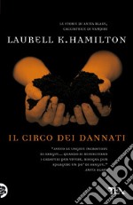 Il circo dei dannati: Un'avventura di Anita Blake. E-book. Formato PDF ebook