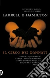 Il circo dei dannati: Un'avventura di Anita Blake. E-book. Formato PDF ebook