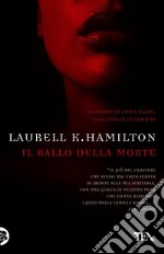 Il ballo della morte: Un'avventura di Anita Blake. E-book. Formato EPUB ebook