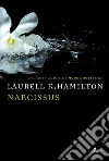 Narcissus: Un'avventura di Anita Blake. E-book. Formato PDF ebook di Laurell K. Hamilton