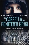 La cappella dei penitenti grigi. E-book. Formato EPUB ebook