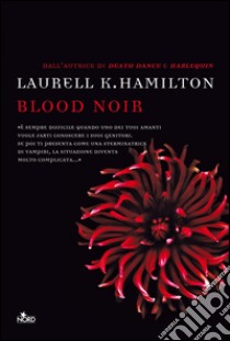 Blood noir: Un'avventura di Anita Blake. E-book. Formato PDF ebook di Laurell K. Hamilton