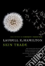 Skin Trade: Un'avventura di Anita Blake. E-book. Formato EPUB ebook