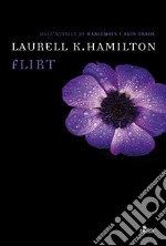 Flirt: Un'avventura di Anita Blake. E-book. Formato EPUB ebook