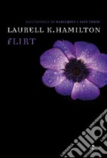 Flirt: Un'avventura di Anita Blake. E-book. Formato PDF ebook