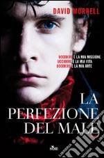 La perfezione del male. E-book. Formato EPUB ebook