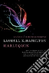 Harlequin: Un'avventura di Anita Blake. E-book. Formato EPUB ebook di Laurell K. Hamilton