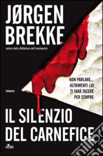 Il silenzio del carnefice. E-book. Formato EPUB ebook di Jorgen Brekke