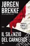 Il silenzio del carnefice. E-book. Formato EPUB ebook di Jorgen Brekke