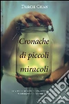 Cronache di piccoli miracoli. E-book. Formato EPUB ebook