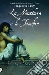 La maschera e le tenebre. E-book. Formato EPUB ebook di Jacqueline Carey