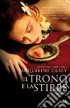 Il trono e la stirpe. E-book. Formato EPUB ebook di Jacqueline Carey
