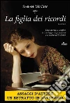 La figlia dei ricordi. Estratto. E-book. Formato EPUB ebook di Sarah McCoy