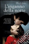 L'inganno della notte - Unfaithful: Touched Saga 2. E-book. Formato EPUB ebook di Elisa S. Amore