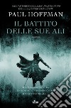 Il battito delle sue ali: Trilogia della Mano Sinistra di Dio [vol. 3]. E-book. Formato PDF ebook