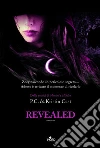 Revealed. La casa della notte. E-book. Formato PDF ebook