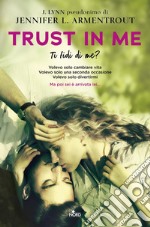 Trust in Me. Ti fidi di me?: La serie di Ti aspettavo. E-book. Formato EPUB ebook