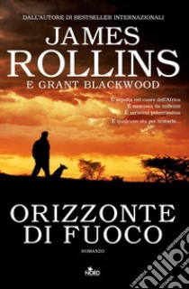 Orizzonte di fuoco. E-book. Formato PDF ebook di James Rollins