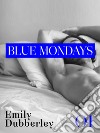 Blue Mondays - 1. E-book. Formato EPUB ebook