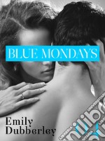 Blue Mondays - 4. E-book. Formato PDF ebook