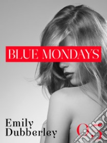 Blue Mondays - 5. E-book. Formato EPUB ebook di Emily Dubberley