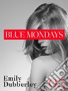 Blue Mondays - 5. E-book. Formato EPUB ebook