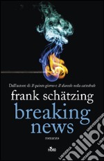 Breaking News (Edizione Italiana). E-book. Formato EPUB ebook