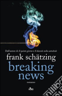 Breaking News (Edizione Italiana). E-book. Formato PDF ebook di Frank Schätzing