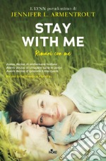 Stay with Me. Rimani con me: La serie di Ti aspettavo. E-book. Formato EPUB ebook