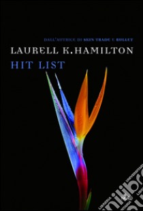 Hit list: Un'avventura di Anita Blake. E-book. Formato EPUB ebook di Laurell K. Hamilton