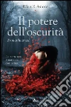 Il potere dell'oscurità - Brokenhearted: Touched Saga vol. 3. E-book. Formato EPUB ebook di Elisa S. Amore