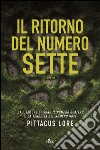 Il ritorno del numero sette: Lorien Legacies [vol. 5]. E-book. Formato EPUB ebook