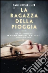 La ragazza della pioggia. E-book. Formato EPUB ebook di Gabi Kreslehner