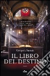 Il libro del destino. E-book. Formato EPUB ebook di Gregory Samak