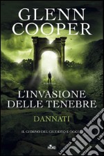 L'invasione delle tenebre: Dannati [vol. 3]. E-book. Formato EPUB ebook