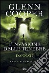 L'invasione delle tenebre: Dannati [vol. 3]. E-book. Formato EPUB ebook