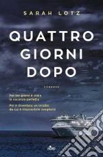 Quattro giorni dopo. E-book. Formato PDF ebook