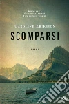 Scomparsi. E-book. Formato EPUB ebook