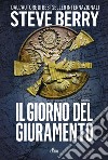 Il giorno del giuramento: Un'avventura di Cotton Malone. E-book. Formato EPUB ebook