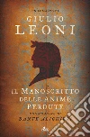 Il manoscritto delle anime perdute: Un'indagine di Dante Alighieri. E-book. Formato EPUB ebook di Giulio Leoni
