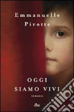 Oggi siamo vivi. E-book. Formato EPUB