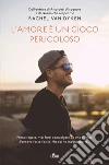 L'amore è un gioco pericoloso: Wingmen Inc.. E-book. Formato EPUB ebook di Rachel Van Dyken
