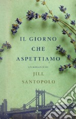 Il giorno che aspettiamo. E-book. Formato EPUB ebook