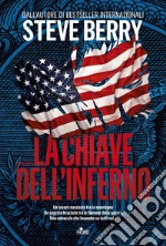 La chiave dell'inferno: Un'avventura di Cotton Malone. E-book. Formato EPUB ebook